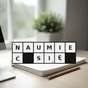 Hasło krzyżówkowe nauczyć się opanować jakąś wiedzę słowo używane żartobliwie - naumieć się – rozwiązanie, synonimy, podpowiedzi i definicje krzyżówkowe